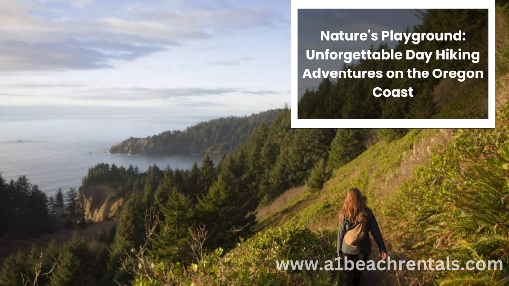 Nature's Playground: Unforgettable Day Hiking Adventures on the Oregon Coast